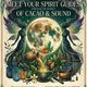 Meet your Spirit Guides,A journey of Cocoa and Sound
