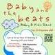 Baby and the Beats by Blow Water (3.30PM)