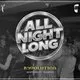ALL NIGHT LONG 2nd B'DAY w/ MICHAEL KILKIE & JON PLEASED WIMMIN