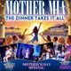 Mother Mia - Mother's Day Dinner & ABBA Celebration