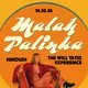Malah Palinka + Mikoudi + The Will Yates Experience