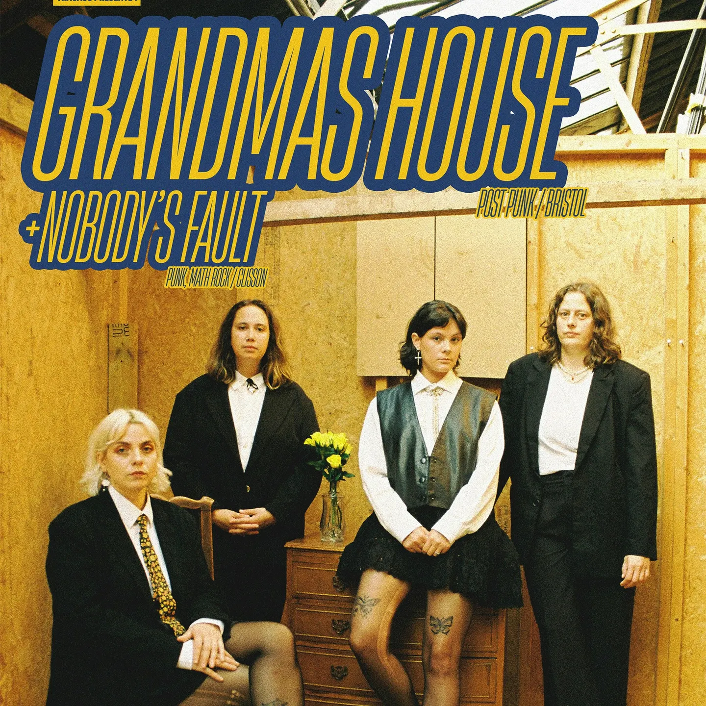 GRANDMAS HOUSE + NOBODY'S FAULT