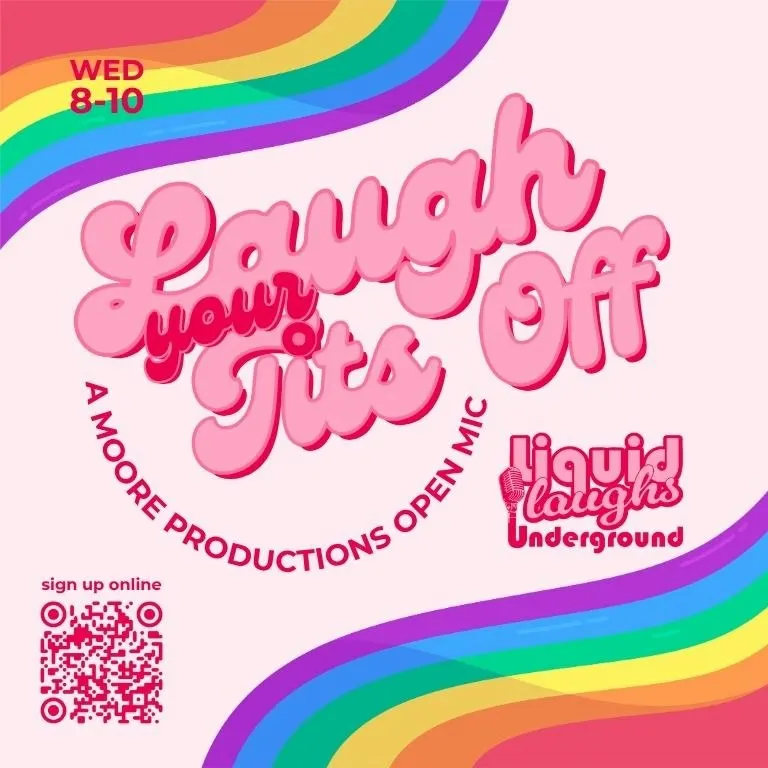 Laugh Your Tits Off - A Moore Productions Open Mic