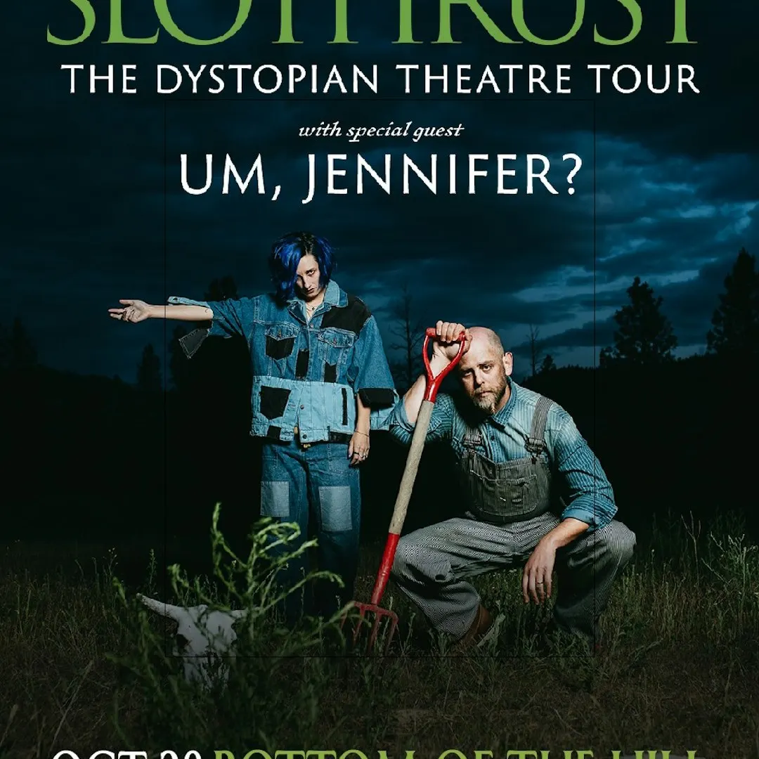 Slothrust ~ Um Jennifer?