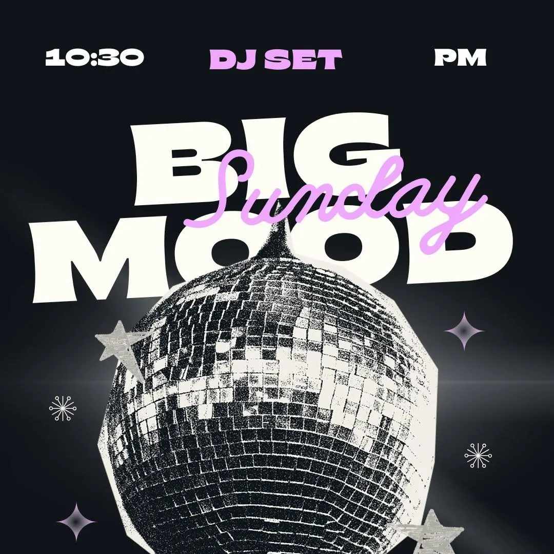 Big Mood Sunday Party