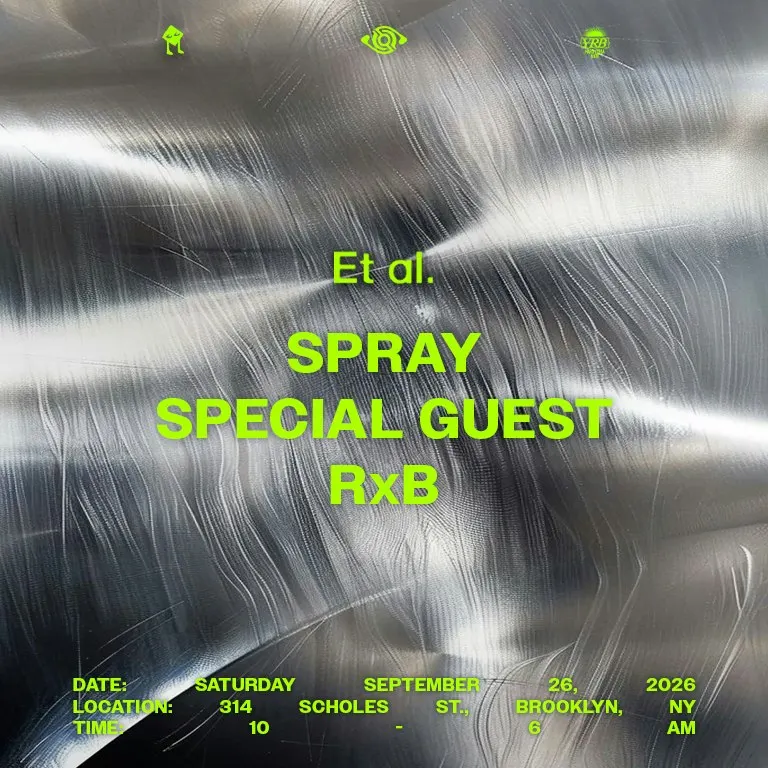 Sights & Sounds: Et al – Spray + Special Guest