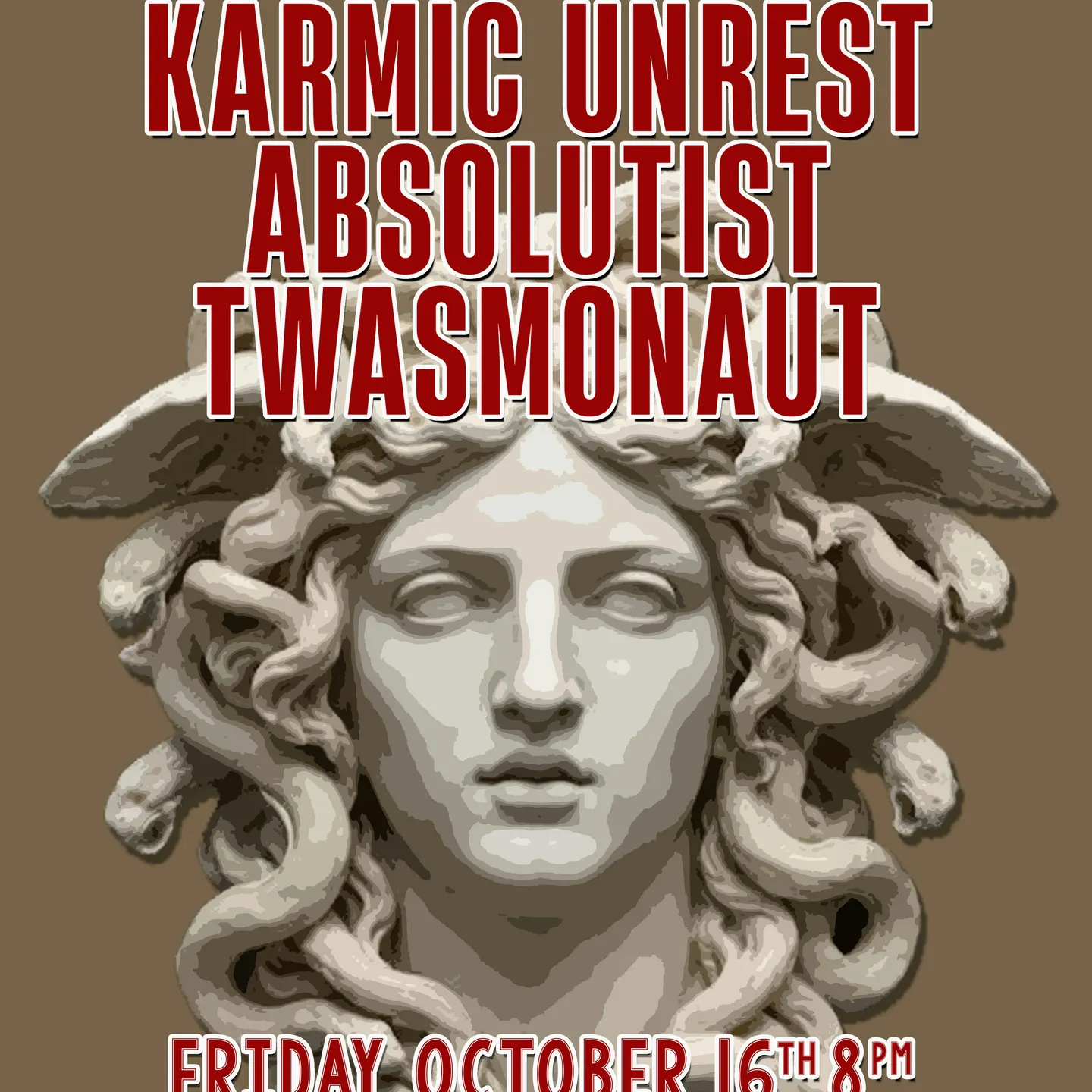 Karmic Unrest, Absolutist, Twasmonaut