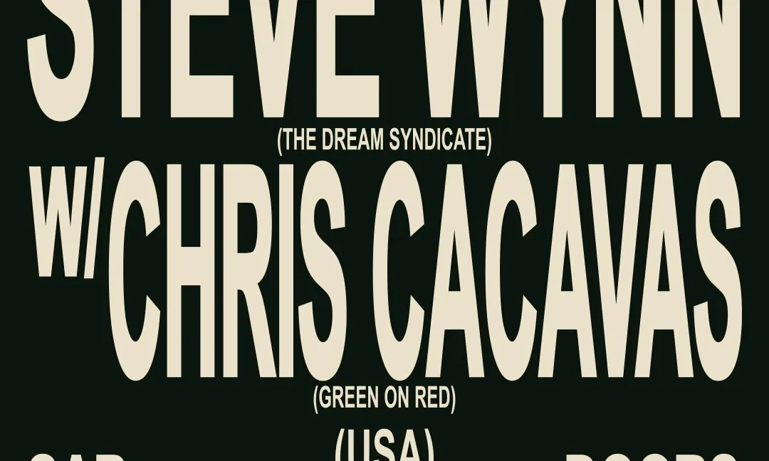 T!LT: STEVE WYNN (Dream Syndicate) + Chris Cacavas