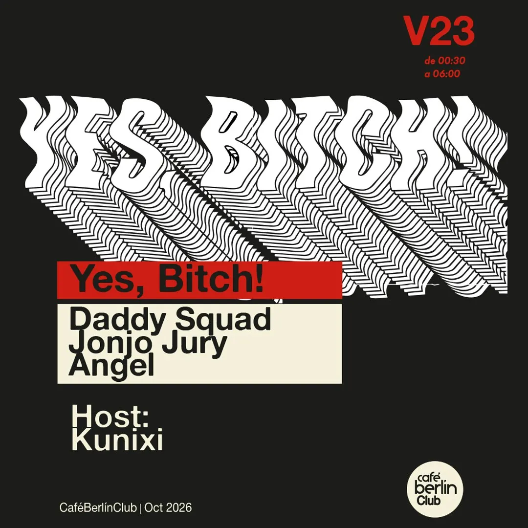 Yes, Bitch! · Jonjo Jury + Angel + Daddy Squad