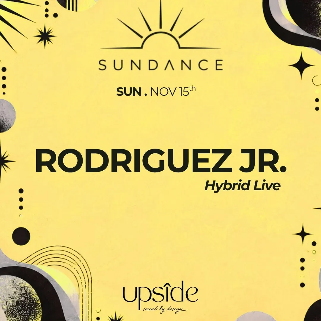 SUNDANCE with RODRIGUEZ JR.