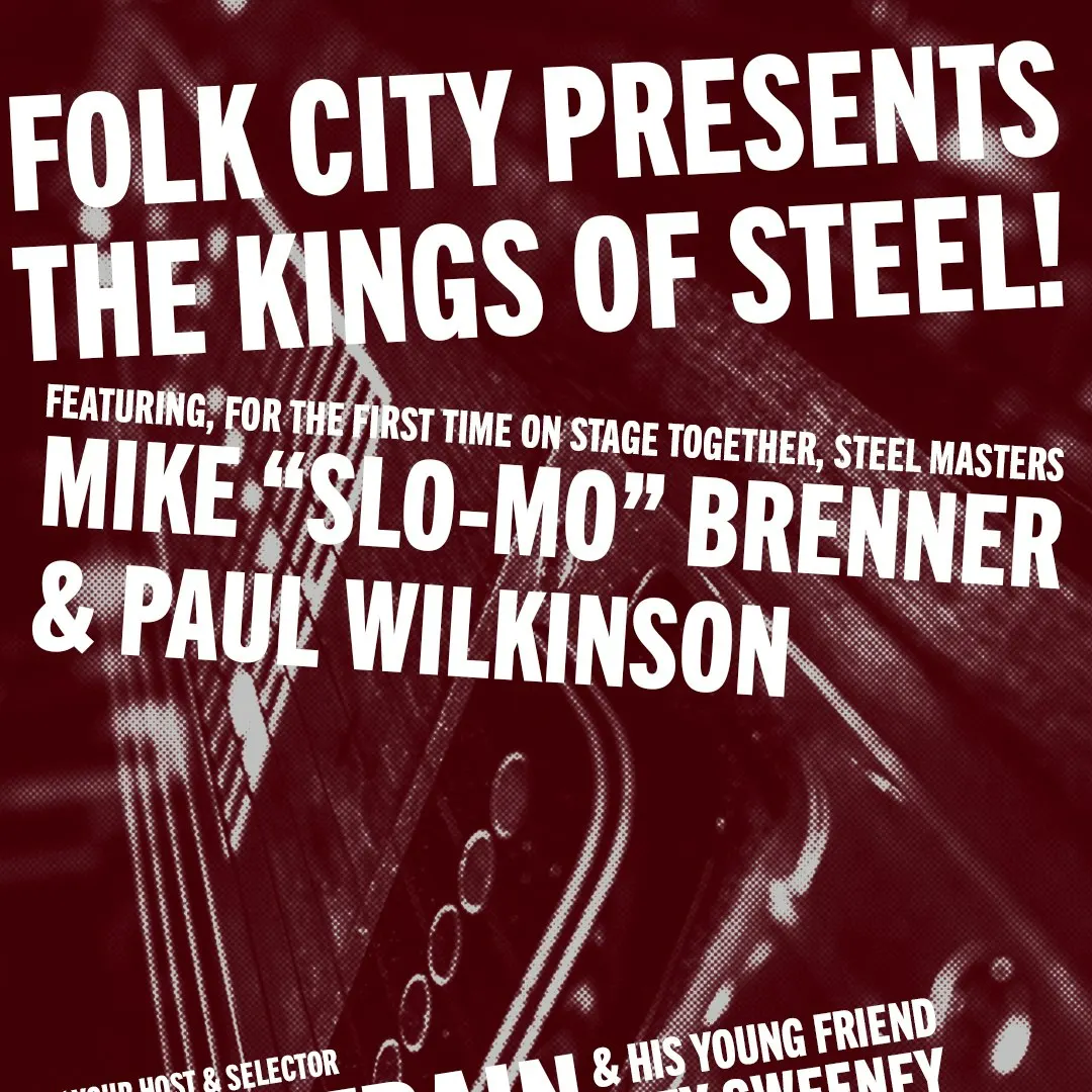 Folk City: Kings Of Steel!