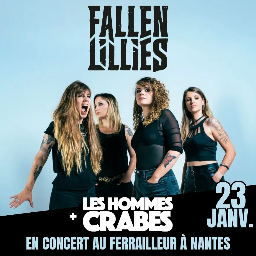 FALLEN LILLIES + LES HOMMES CRABES