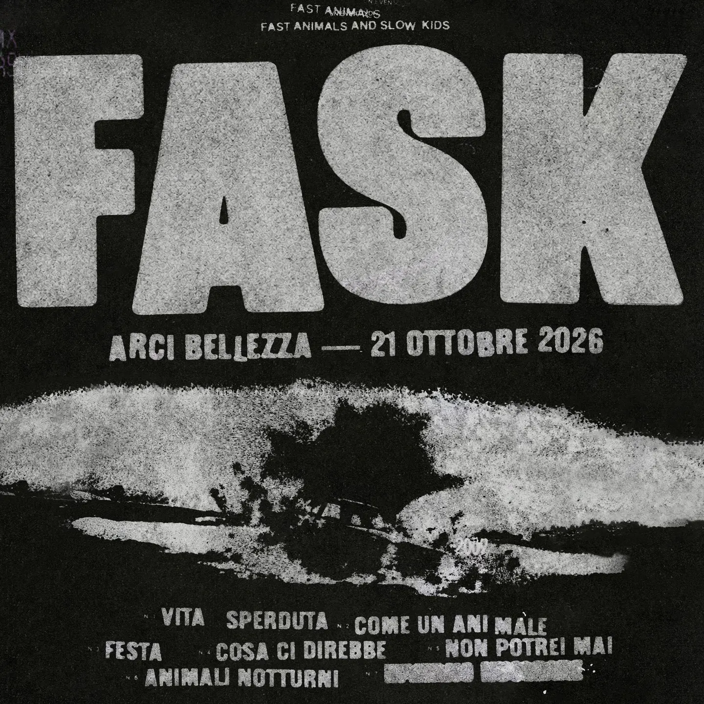 Fast Animals And Slow Kids (Live) - H.19.30