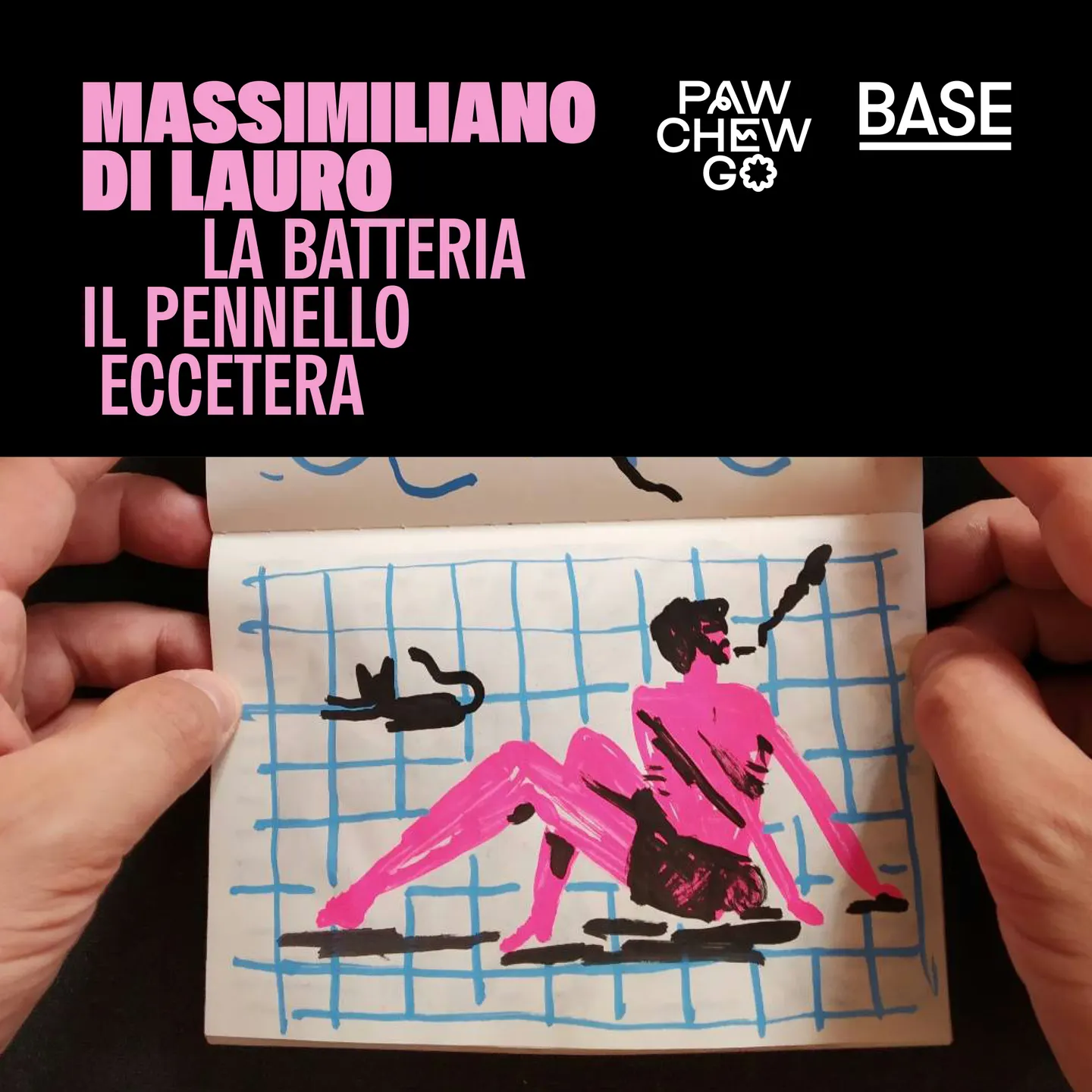 LA BATTERIA, IL PENNELLO, ECCETERA / con Massimiliano Di Lauro