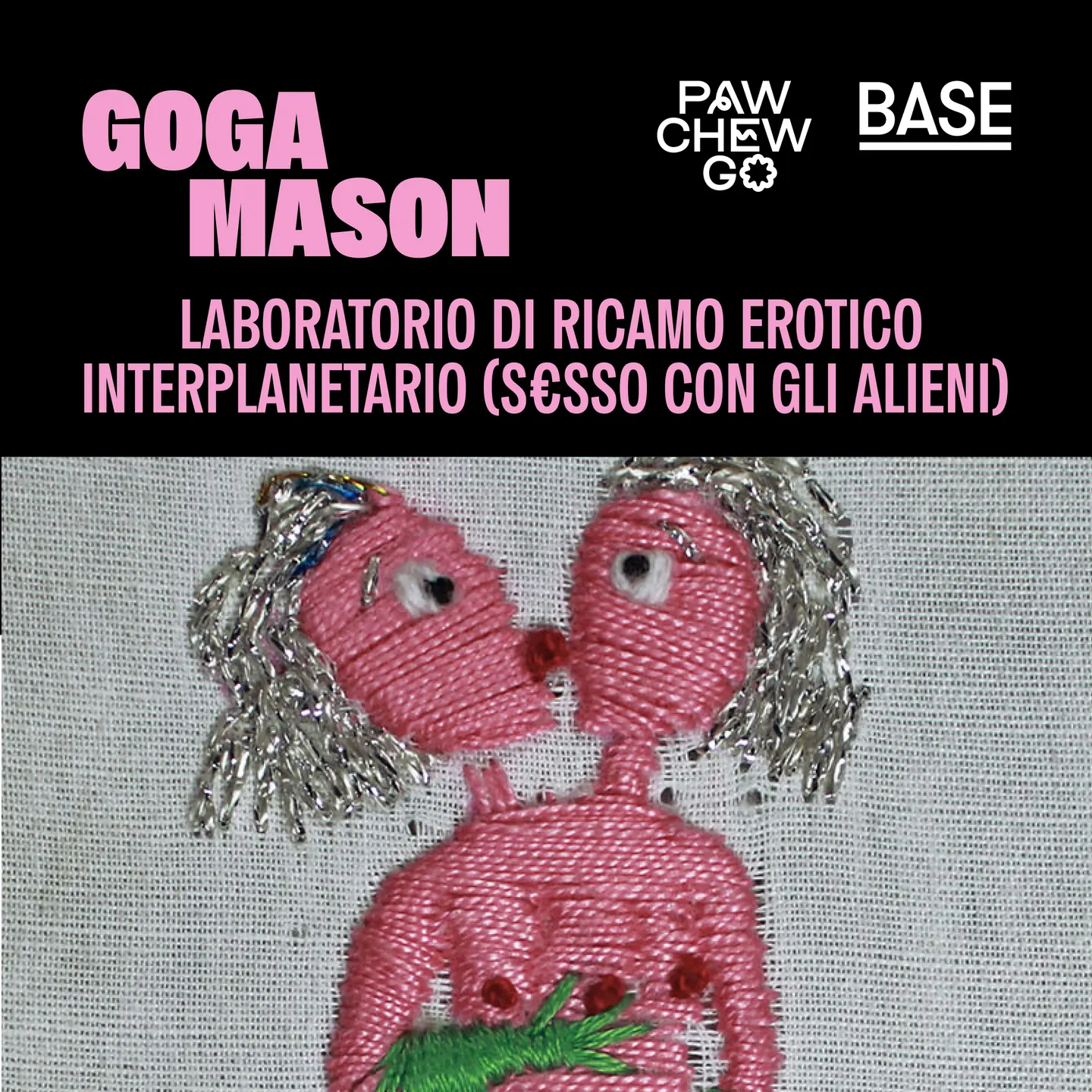 RICAMO EROTICO INTERPLANETARIO / con Goga Mason
