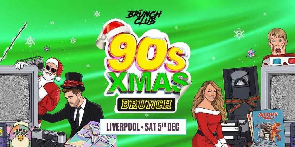 90's Baby Xmas Brunch - Liverpool