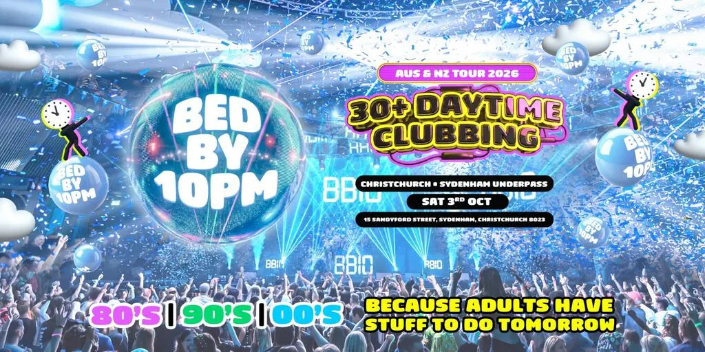 Bed By 10pm - Christchurch