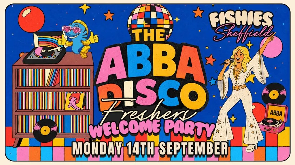 Fishies Sheffield Freshers Party 2026 | The ABBA Disco