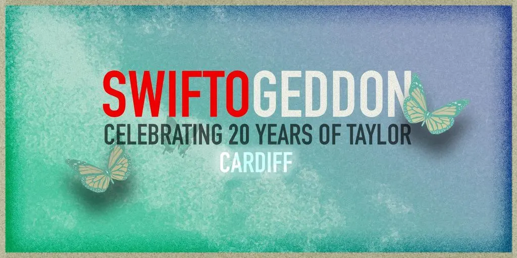 Swiftogeddon - The Taylor Themed Club Night - Cardiff