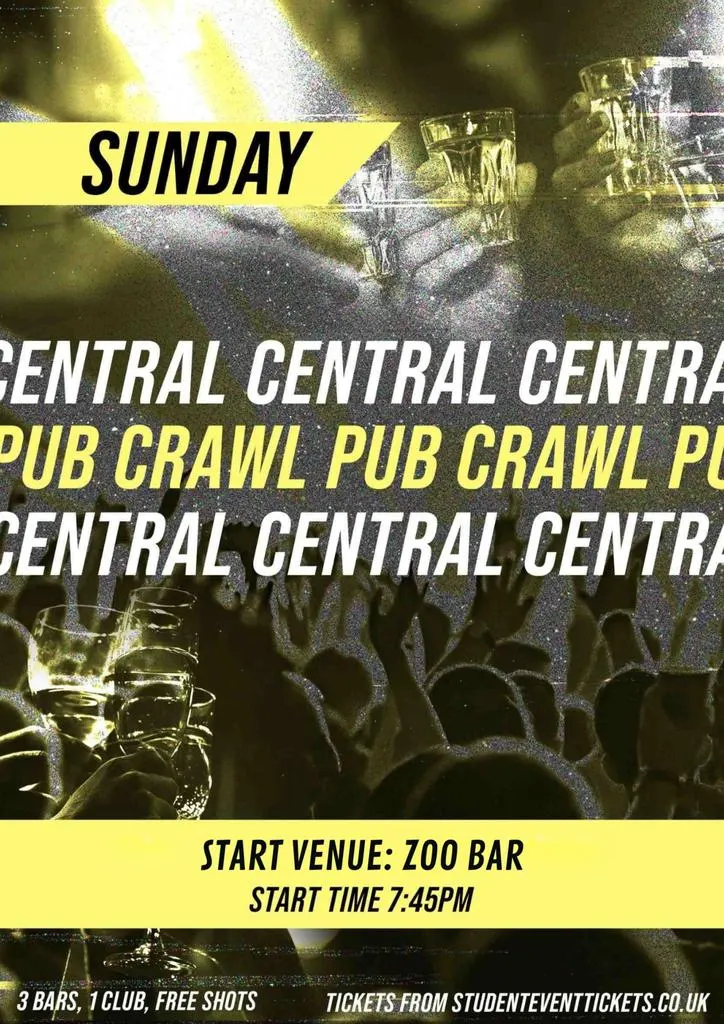 CENTRAL PUB CRAWL EVERY SUNDAY