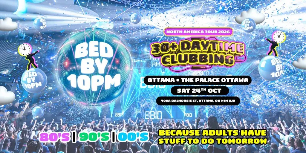 Bed By 10pm - Ottawa
