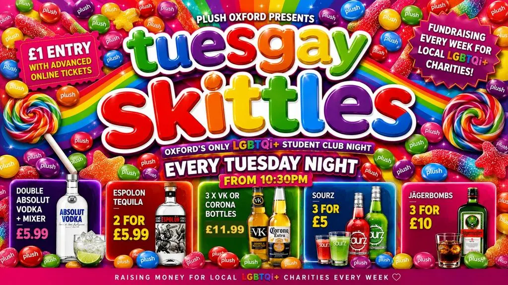 TUESGAY SKITTLES Oxford's Student LGBTQ+ Night