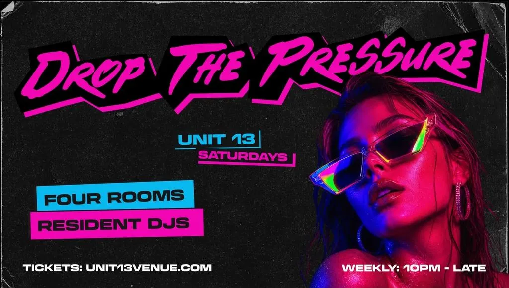UNIT 13 Presents - Drop The Pressure