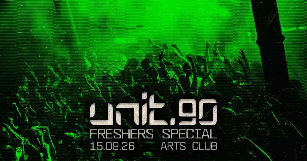 🧪 UNIT.90 @ ARTS CLUB - FRESHERS WEEK TUESDAY! 🧪 LIVERPOOL'S BIGGEST SUPERCLUB - 3 FLOORS INC. 360 RAVE CAGE