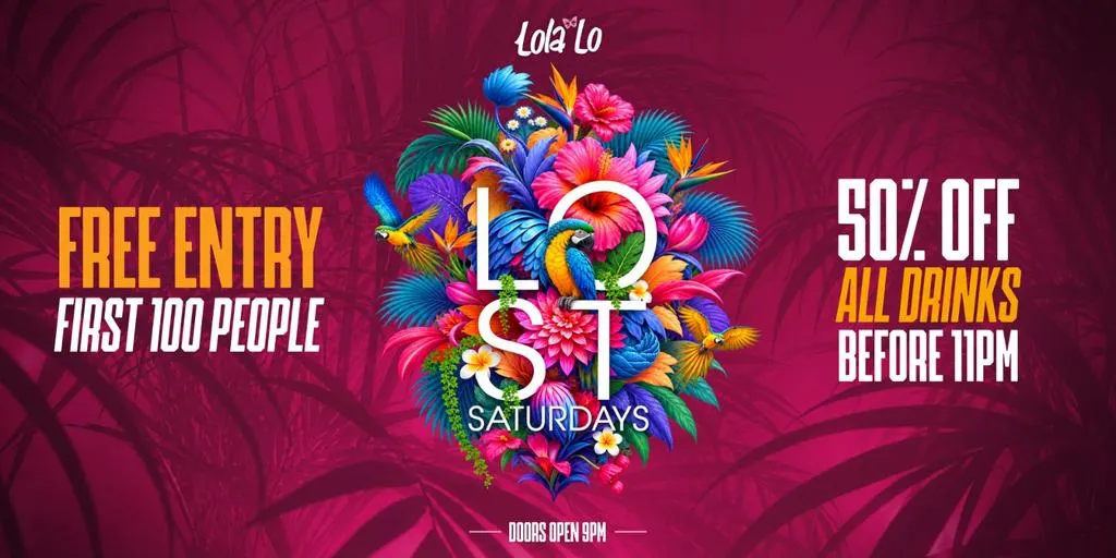 LOST SATURDAYS at Lola Lo!
