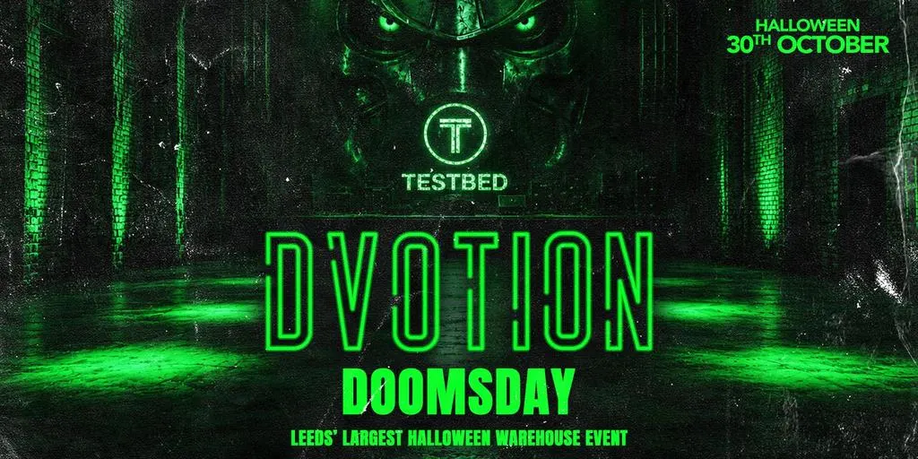 DVOTION PRESENTS DOOMSDAY - 2500 CAPACITY WAREHOUSE WITH 2 FLOORS ⛓️ THE BIGGEST HALLOWEEN WAREHOUSE EVENT IN LEEDS ⛓️ FRIDAY 30TH OCTOBER