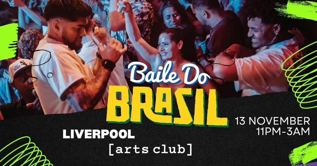 Baile Do Brazil - Brazilian Baile Funk Party (Liverpool)