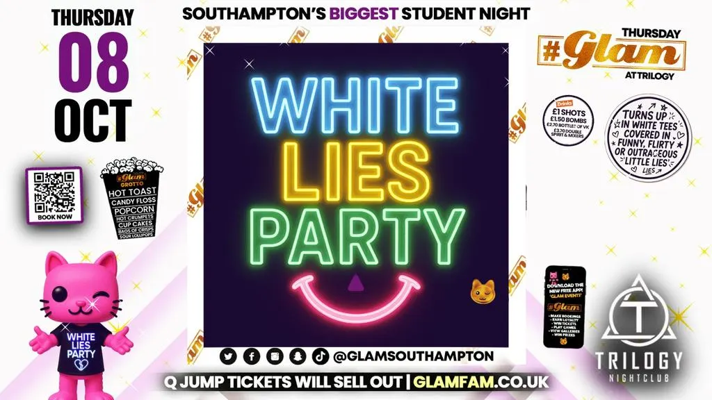 😻 Glam Thursdays | 🙉 WHITE LIES!! 🤫 Southampton's Best Student Night! 😻 £1 Shots All Night! 🥃
