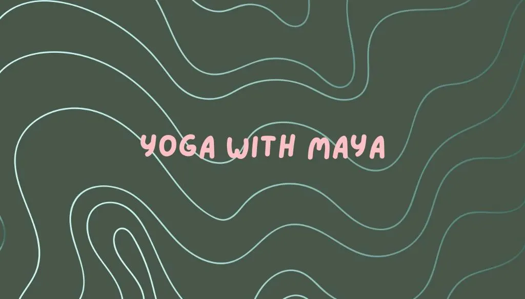 Yoga with Maya