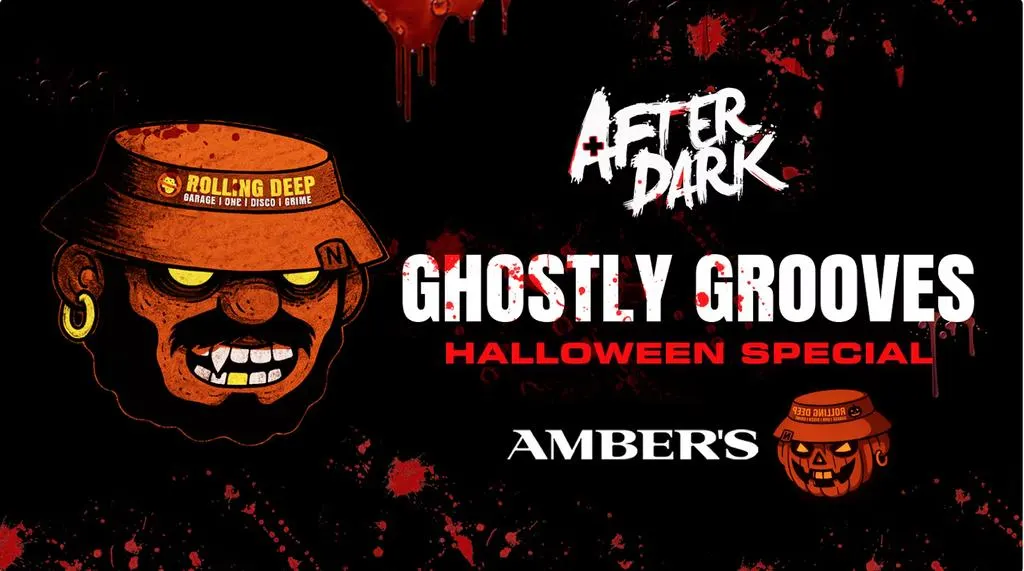 After Dark Ghostly Grooves @ Ambers 🎃 Saturday 31st October ⚠️ This will Sell Out ⚠️