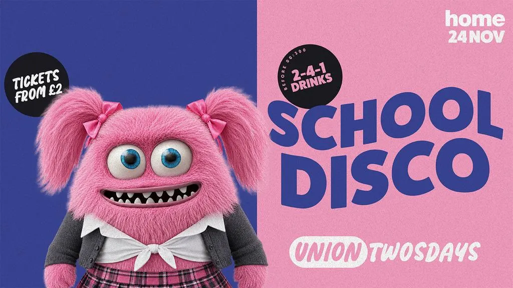 UNION TWOSDAYS - SCHOOL DISCO ✏️🔥