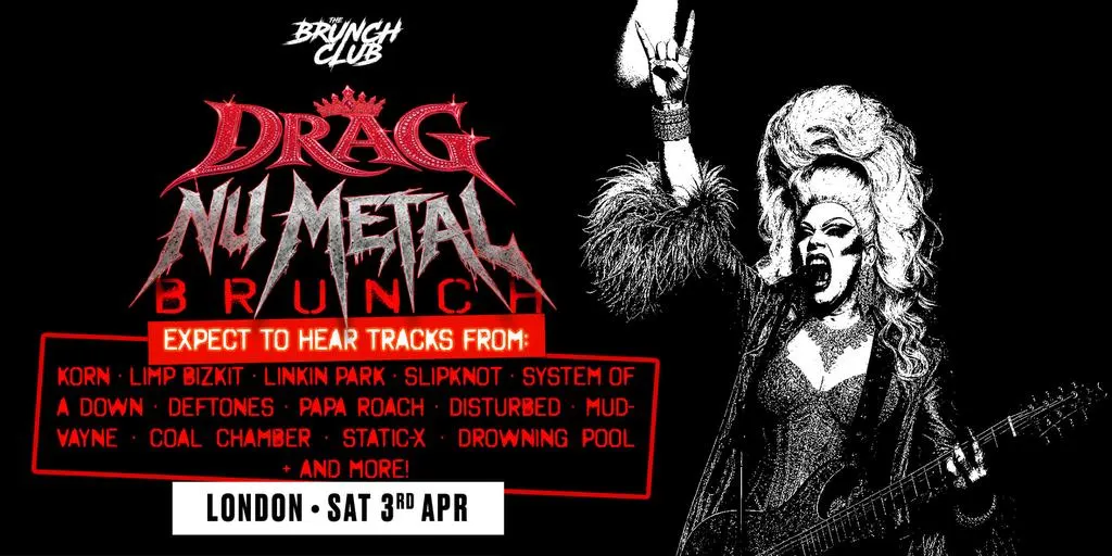 Drag Nu Metal Brunch - London