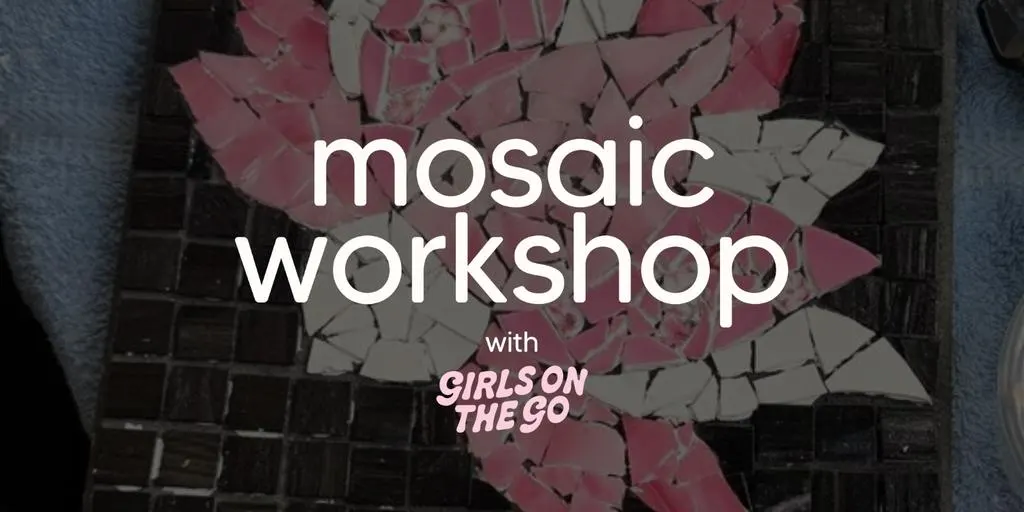 GOTG Solo Mosaic Workshop