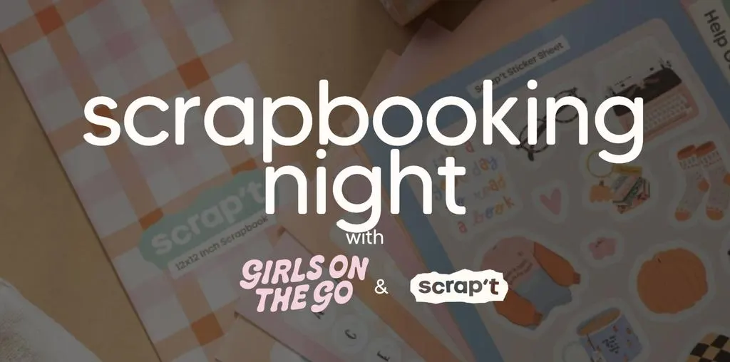 GOTG Scrapbooking Night ft GetScrapt