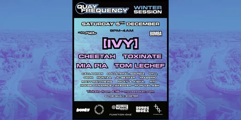 QUAY FREQUENCY WINTER SESSION | 05.12.26 | Move & Bomba - Exeter