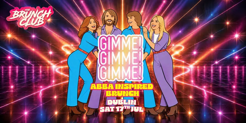 Gimme! Gimme! Gimme! ABBA Inspired Brunch - Dublin