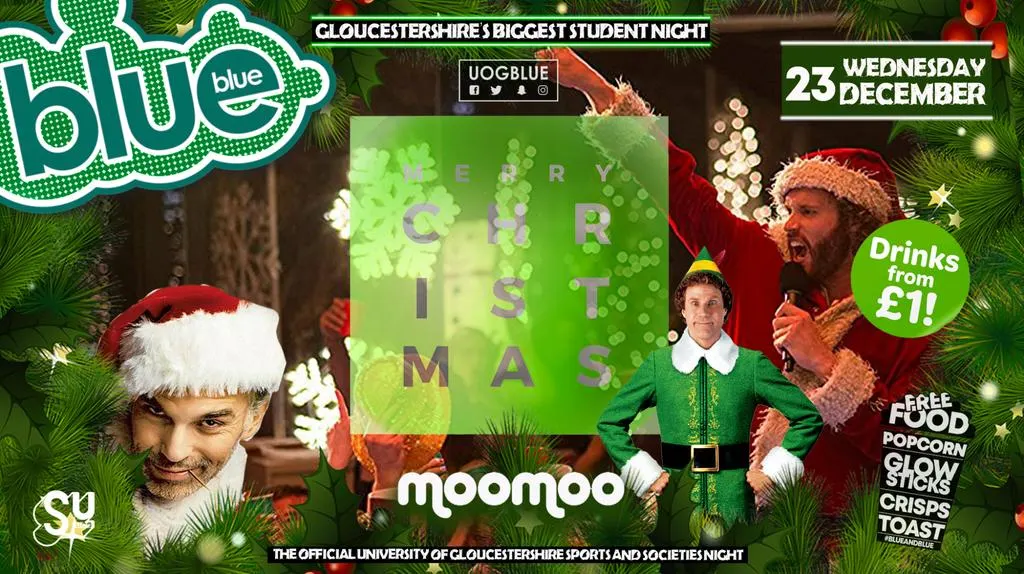 Blue & Blue | 🎄CHRISTMAS PARTY🎄 GLOUCESTERSHIRE'S BIGGEST STUDENT NIGHT 💙 £1 Drinks All Night
