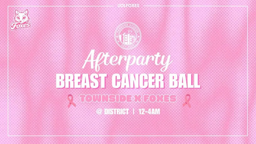 Breast Cancer Ball Afterparty - Townside x Foxes @ District