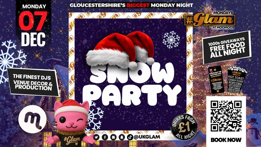Glam Cheltenham - CHRISTMAS SNOW PARTY! ❄️☃️ £1 Drinks ALL NIGHT! ❤️🔥