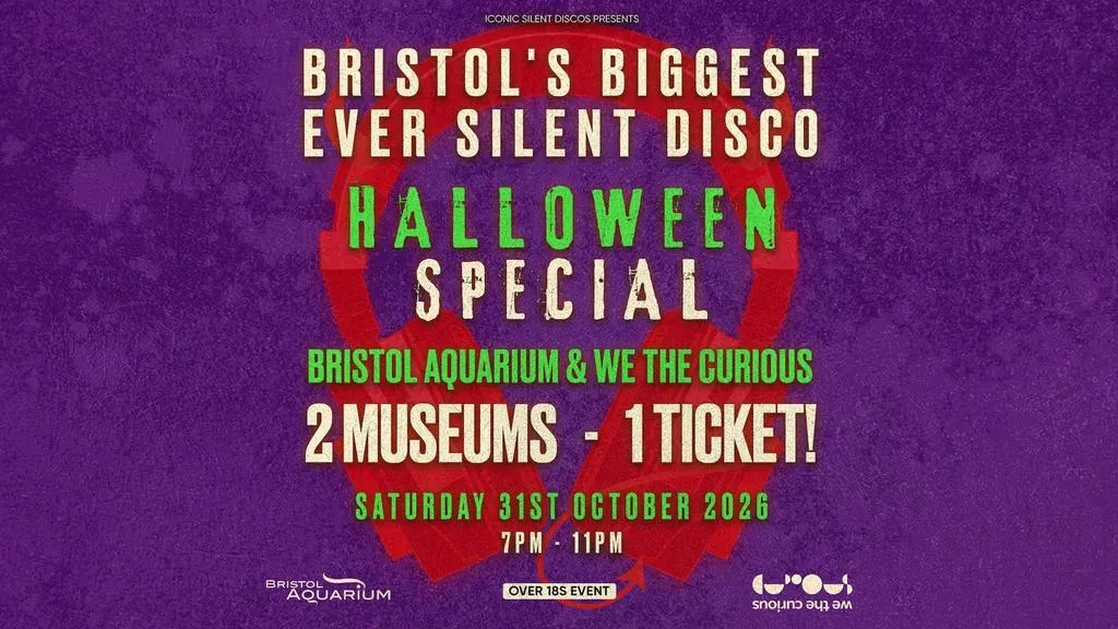 Halloween Silent Disco - Bristol Aquarium & We The Curious!