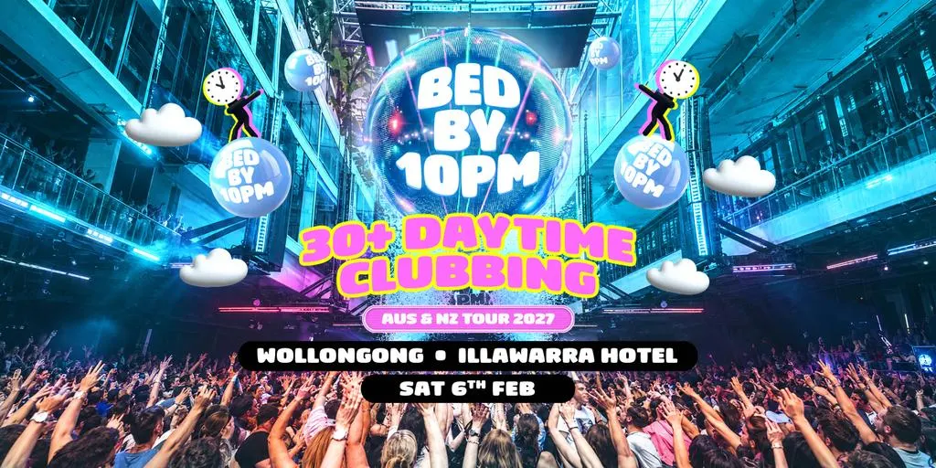 Bed By 10pm - Wollongong