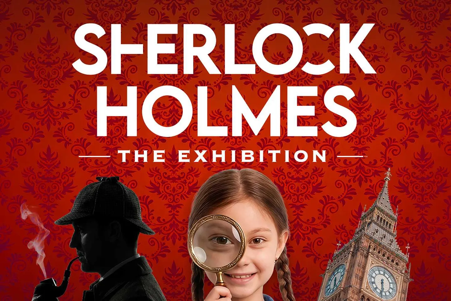 Sherlock Holmes: The Exhibition