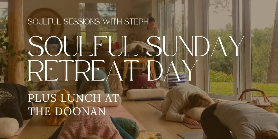Soulful Sunday Retreat Day