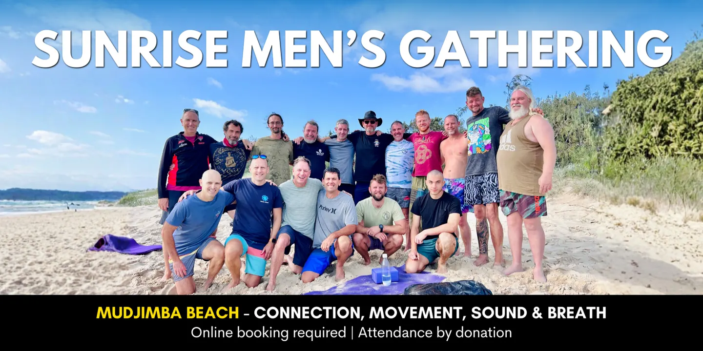 Sunrise Men's Gathering - Sunshine Coast
