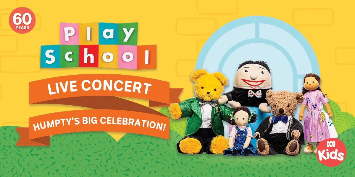 Play School Live Concert: Humpty's Big Celebration (December 2026)