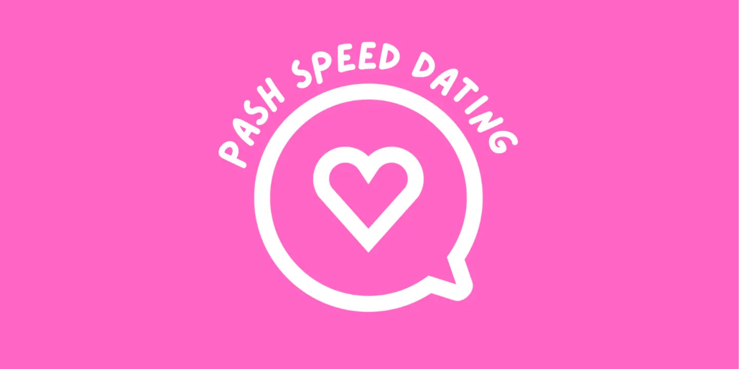 PASH Speed Dating - Northbridge